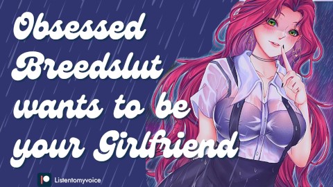 Takıntılı Breedslut Ücretsiz Kız Arkadaşın Olmak için Yalvarıyor [Öğürerek] [Yalvarıyor] [Üreme] [Yandere]